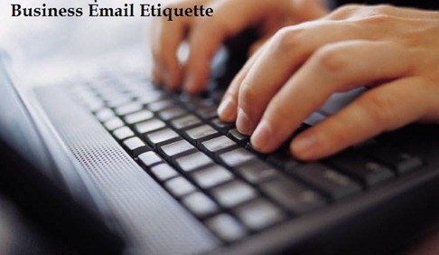 business email etiquette 5 Golden Rules for Your Business Email !