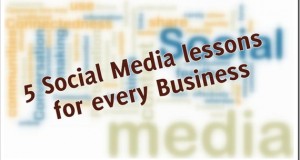 5 Social Media lessons every Business may want to learn!