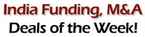 Indian Funding, M&A deals of the Week [9th Jan - 15th Jan 2012]