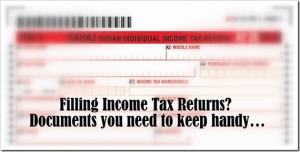 Filing Income Tax Returns? Documents you need to keep handy&hellip;