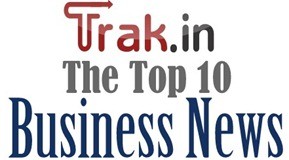 Top 10 Indian business news of the week