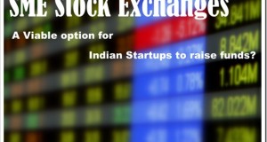 SME Stock Exchange &ndash; Viable option for Indian Startups to raise funds?