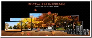Micromax Enters Home Entertainment Segment with LED TV, Home Theatre Launch