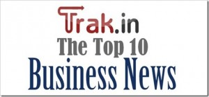 Top 10 Indian business news of the week [22&ndash;28 Oct 2012]