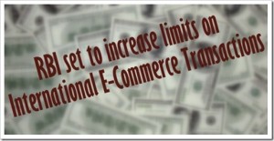 RBI Open to Increasing Limits on International E-Commerce Transactions!