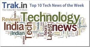 Top 10 Indian Tech news of the week [Mar 18th-24th 2013]