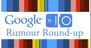 Google I/O Event Rumour Round Up!