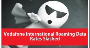 Vodafone Slashes International Roaming Data & Voice Rates!