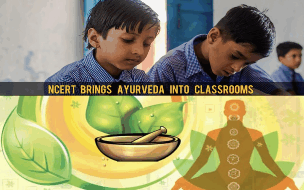 NCERT Adds Ayurveda Added Under 'Science' Subject For Class 6 To 8