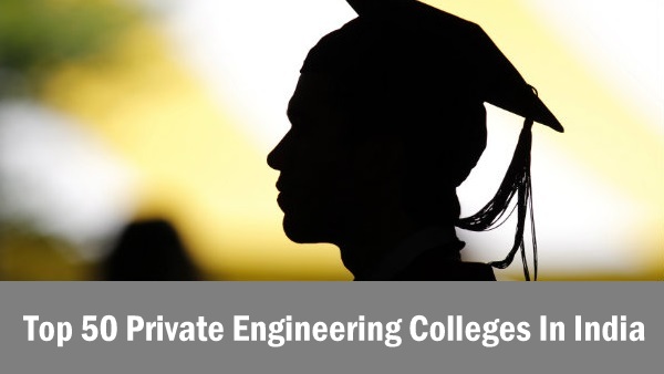 Top 50 private engineering colleges India
