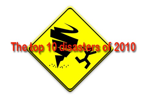 top 10 disasters 2010