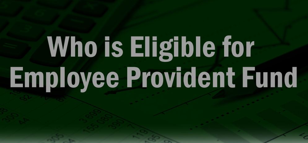 Employee Provident Fund Eligibility