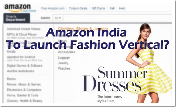 Amazon India To Launch Fashion Vertical?