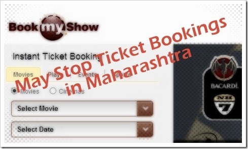 BookMyShow May Stop Selling Movie Tickets In Maharashtra