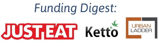 Funding Digest: Urban Ladder, JustEat, Ketto Raise Funds