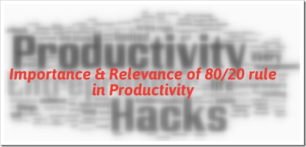 Importance of 80/20 Rule in Productivity