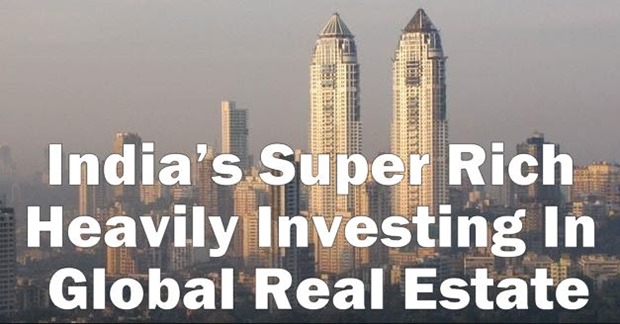 India's Super Rich Heavily Investing In Global Real Estate; Their Count To Double In 5yrs