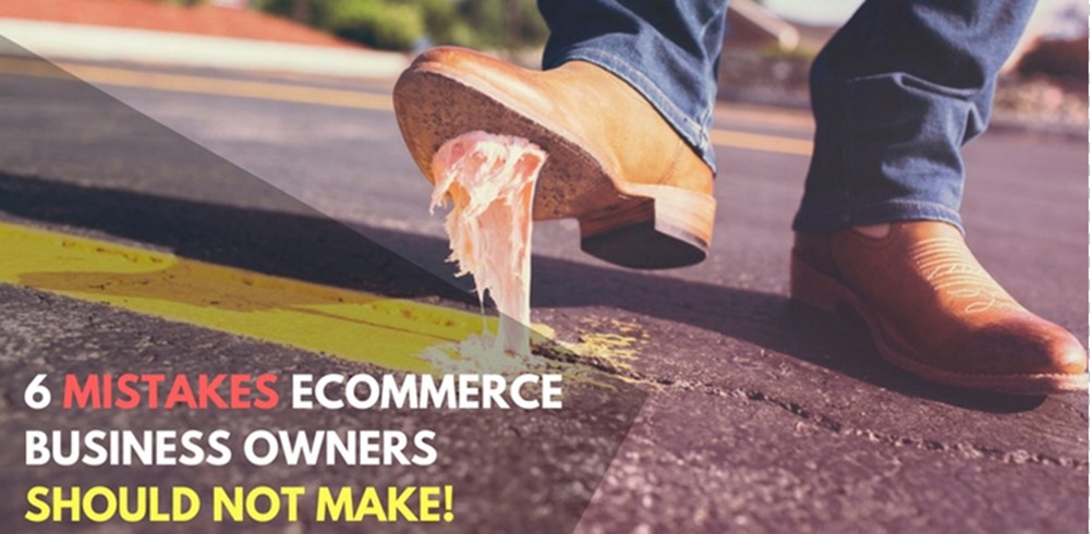 6 Mistakes to avoid as an ecommerce business..png