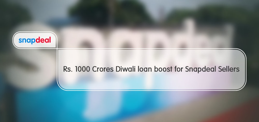 Snapdeal To Offer Rs. 1,000 Crore Collateral Free Loans to Sellers Ahead of This Festive Season