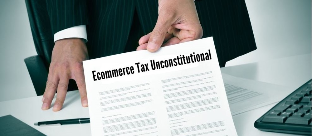 ECommerce Tax Unconstitutional