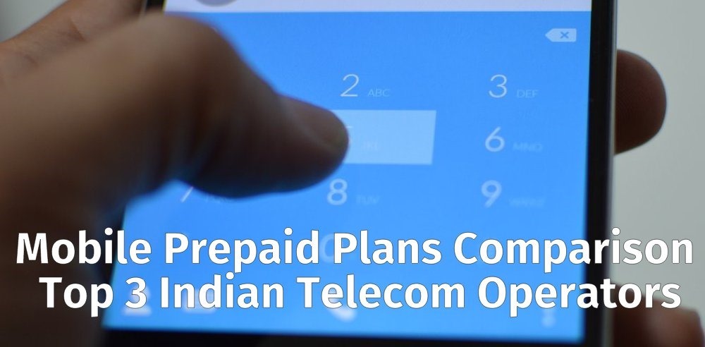 Comparison: Mobile Prepaid Plans From Top 3 Indian Telecom Operators