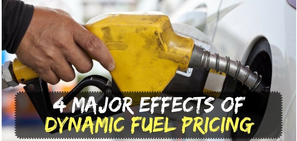 4 Major Effects Of Dynamic Fuel Pricing