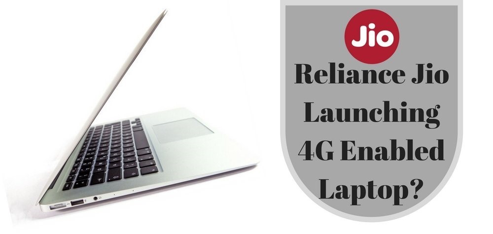 Reliance Jio Rumoured To Bring A Metal-Body 4G Laptop!