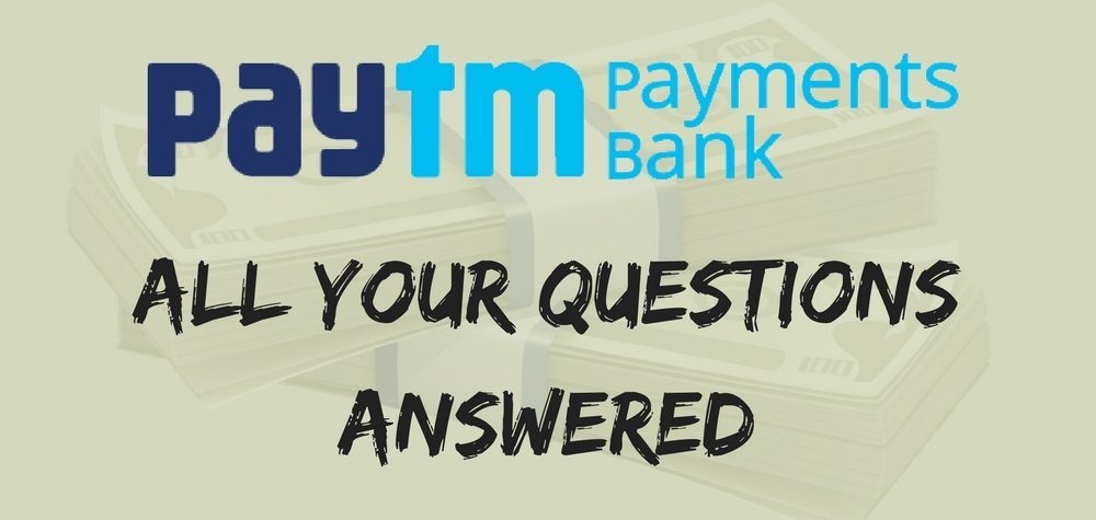 Paytm Payments Bank - Everything You Need to Know!