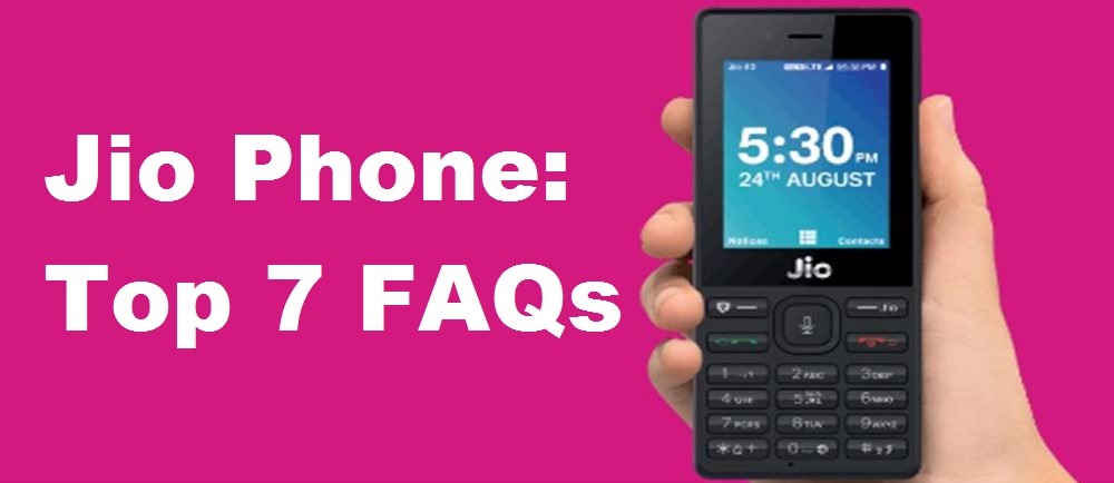 Jio Phone FAQs