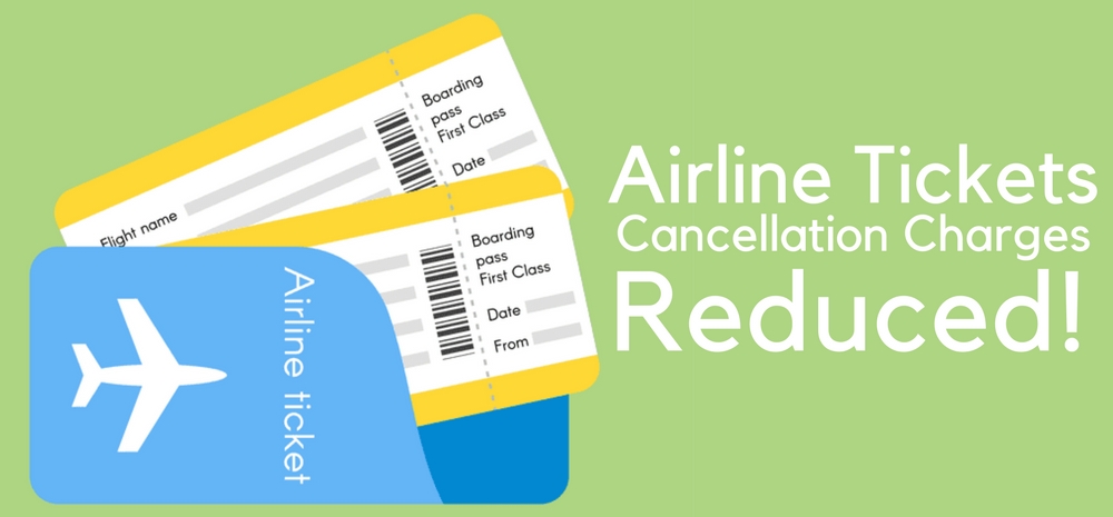 Air Tickets Cancellation Will Be Cheaper