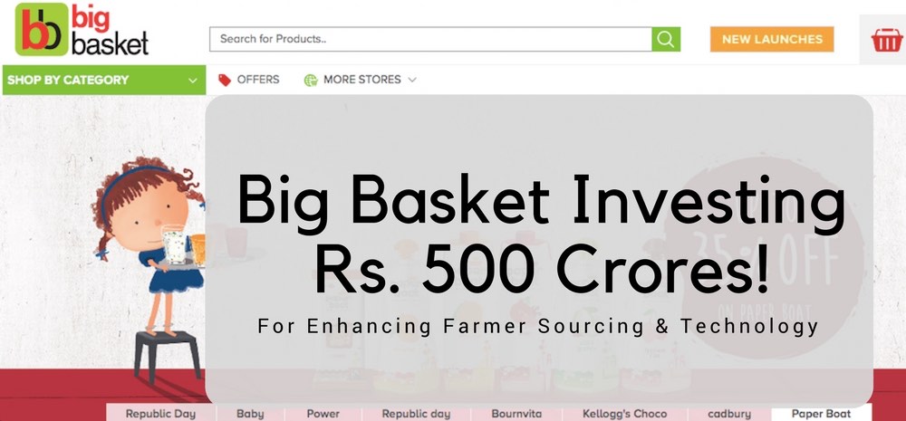 Big Basket Investing Heavily In Farmer Sourcing