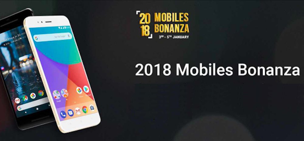 Flipkart 2018 Mobiles Bonanza Sale