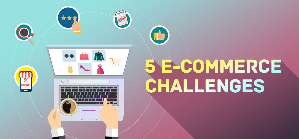How To Overcome E-commerce Challenges