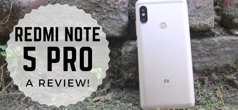The Redmi Note 5 Pro Review