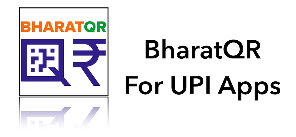 BharatQR A Must For All UPI Apps