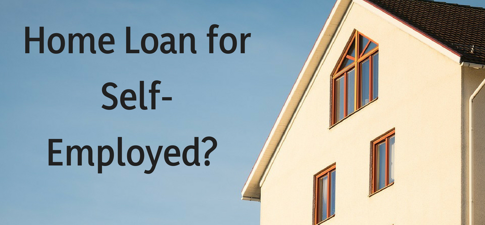 Home loan for the self-employed