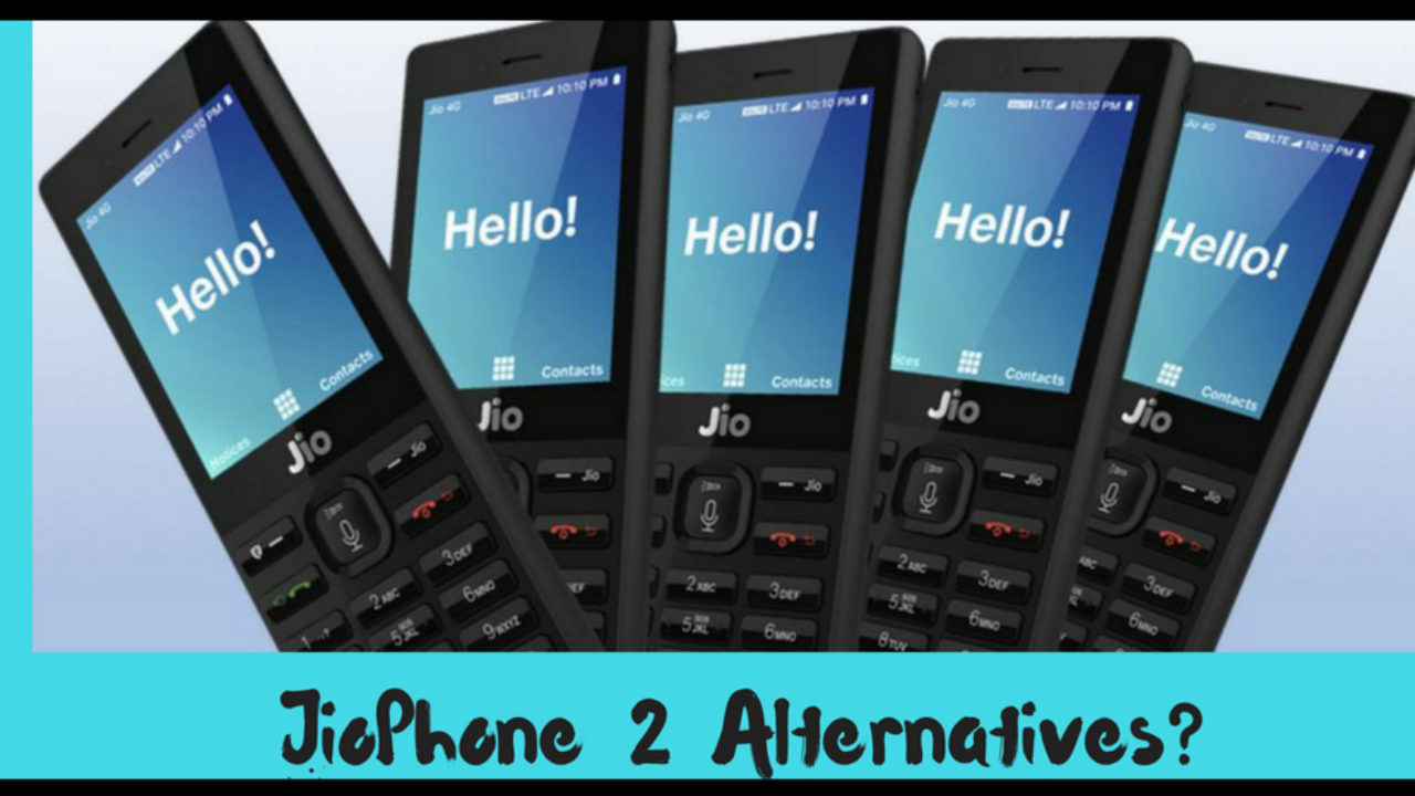 Jiophone2 Has Now Several Alternatives Checkout The Comparison