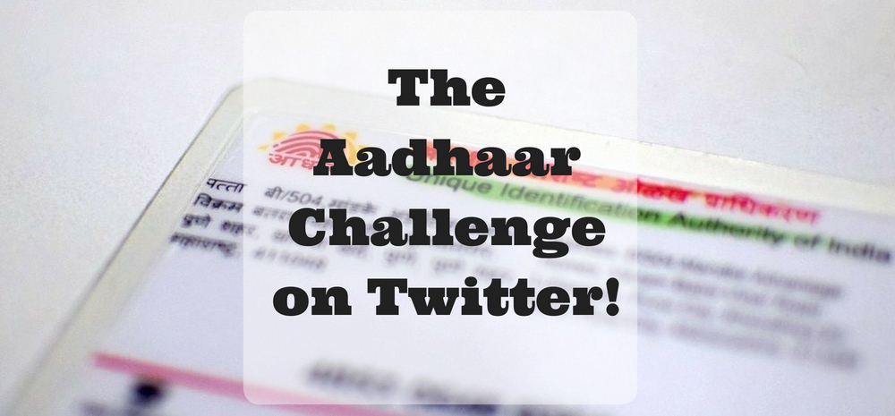 The Aadhaar Challenge on Twitter!