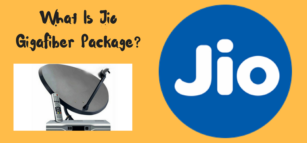 Jio GigaFiber Package complete details