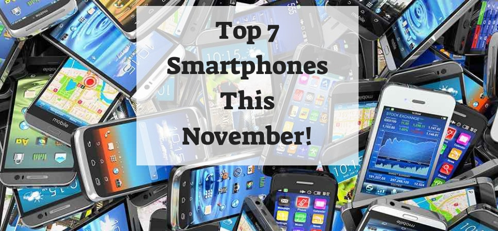 Top 7 Smartphones This November