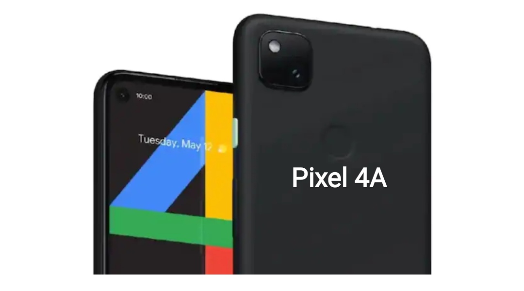 Pixel 4A Price, Full Specs, Availability Everything You Need To Know