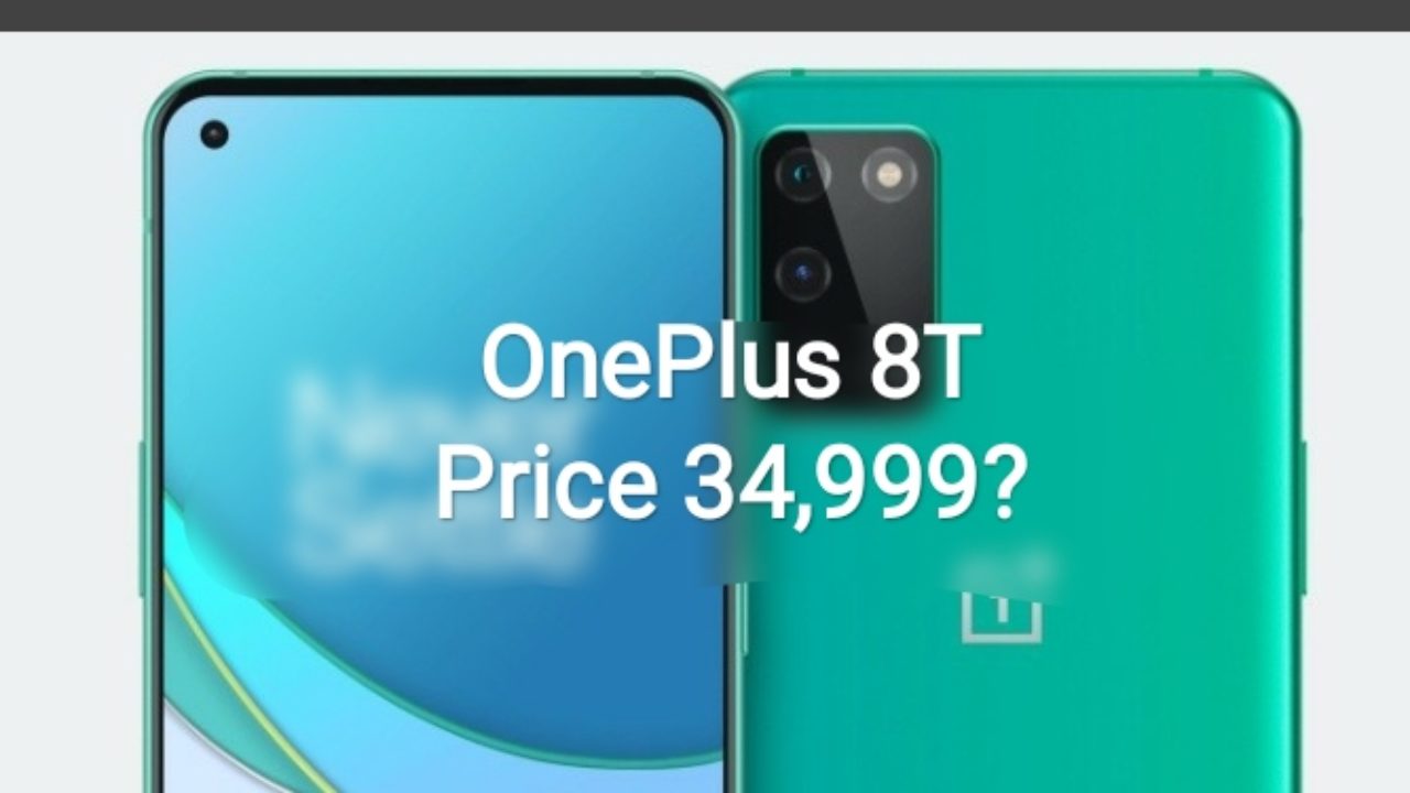 Oneplus 8t Price Launch Date Out To Start At 34 999 In India Full Specs Availability And More Trak In Indian Business Of Tech Mobile Startups