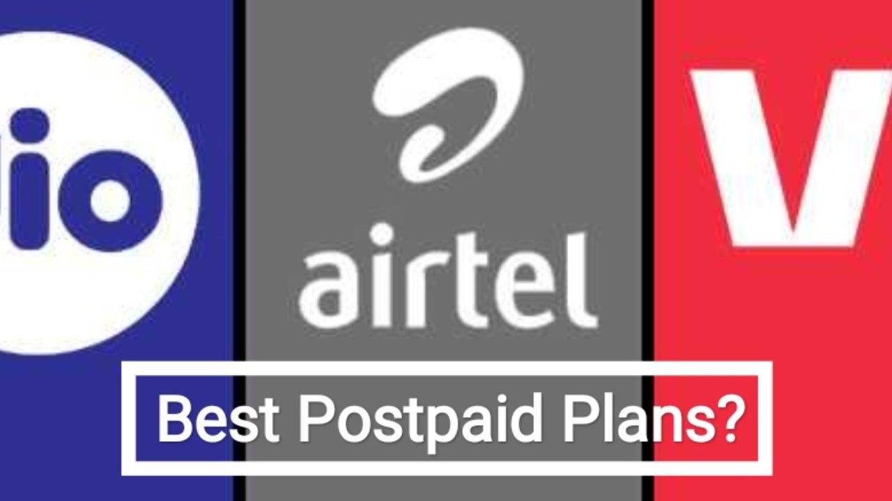 Top Postpaid Plans Comparison Jio Vs Airtel Vs Vi Who Has The Best Plans